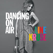 LINE KRUSE - DANCING ON AIR [CD]
