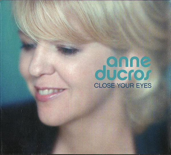 DUCROS, ANNE  - CLOSE YOUR EYES
