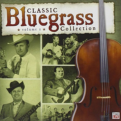 CLASSIC BLUEGRASS COLLECTION - VOL. 1-CLASSIC BLUEGRASS COLLECTION