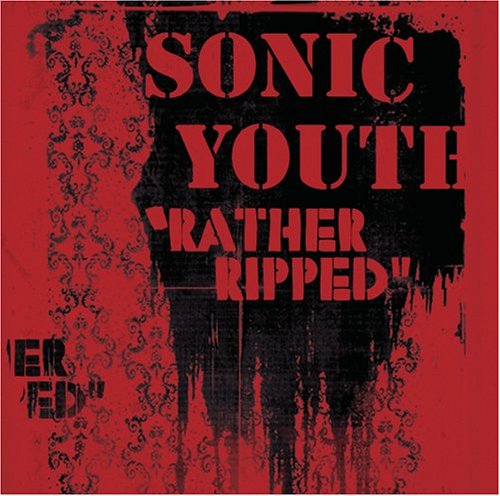 SONIC YOUTH - RATHER RIPPED