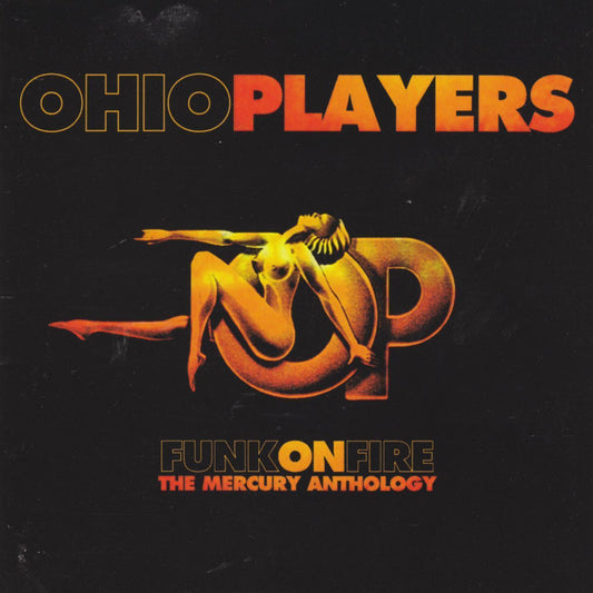 OHIO PLAYERS  - FUNK ON FIRE: THE MERCURY ANTHOLOGY