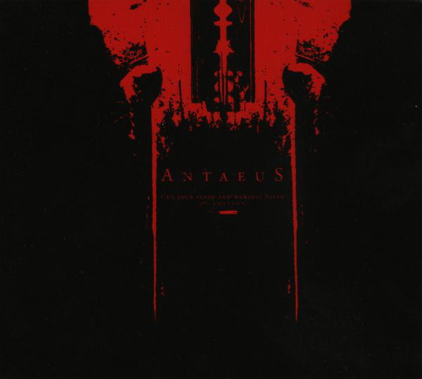 ANTAEUS  - CUT YOUR FLESH & WORSHIP