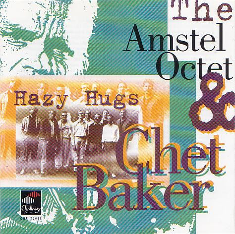 BAKER, CHET  - HAZY HUGS