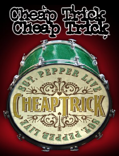 CHEAP TRICK SGT. PEPPER LIVE