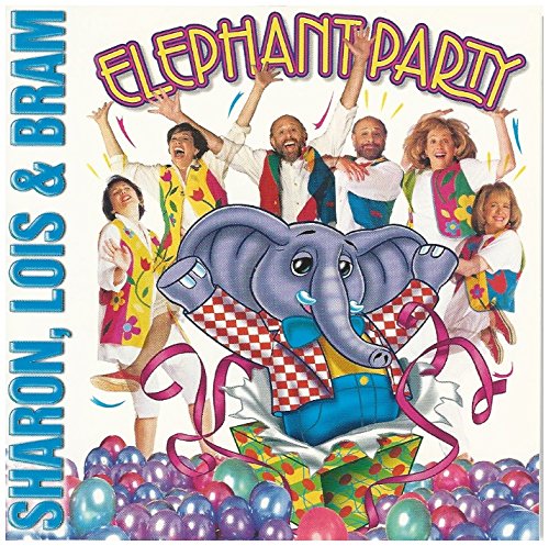 SHARON, LOIS & BRAM - ELEPHANT PARTY