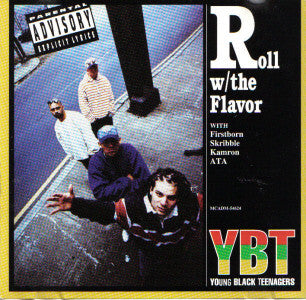 YOUNG BLACK TEENAGERS  - ROLL WITH THE FLAVOR