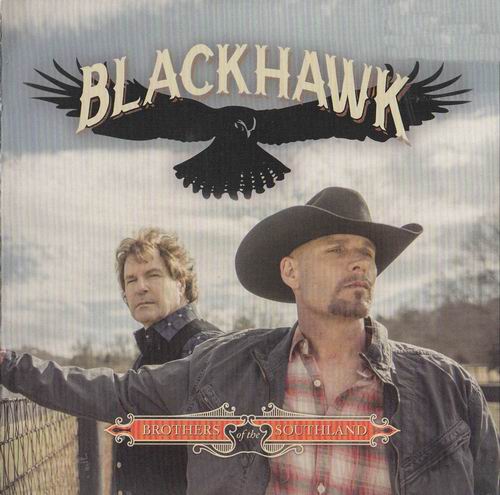 BLACKHAWK  - BROTHERS OF THE SOUTHLAND