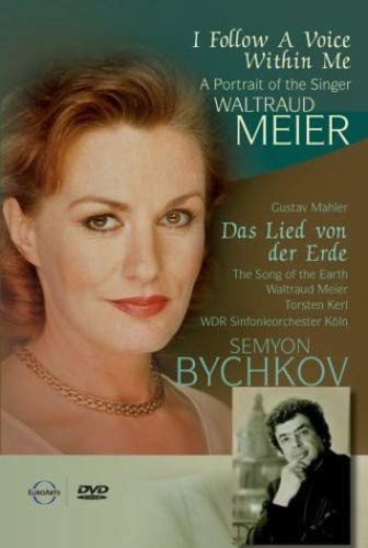 I FOLLOW A VOICE WITHIN ME: A PORTRAIT OF THE SINGER WALTRAUD MEIER (DAS LIED VON DER ERDE: GUSTAV MAHLER) [IMPORT]