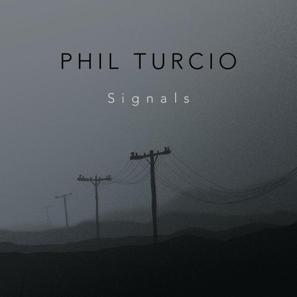 TURCIO, PHIL  - SIGNALS