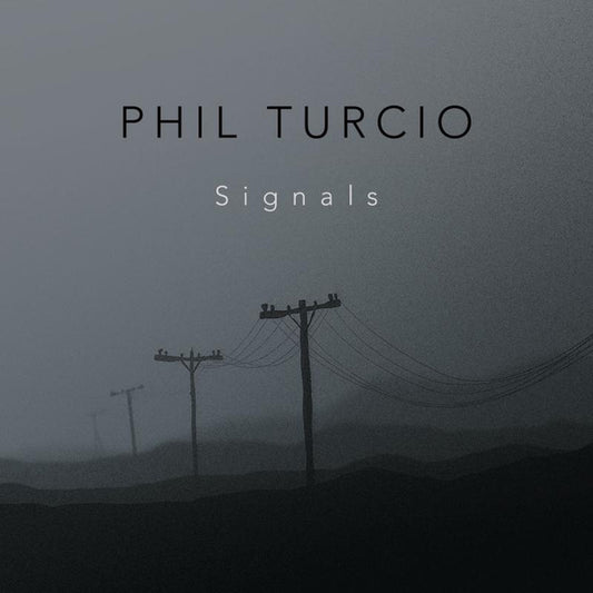 TURCIO, PHIL  - SIGNALS