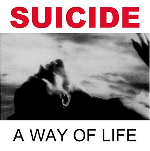 SUICIDE (ROCK) - A WAY OF LIFE