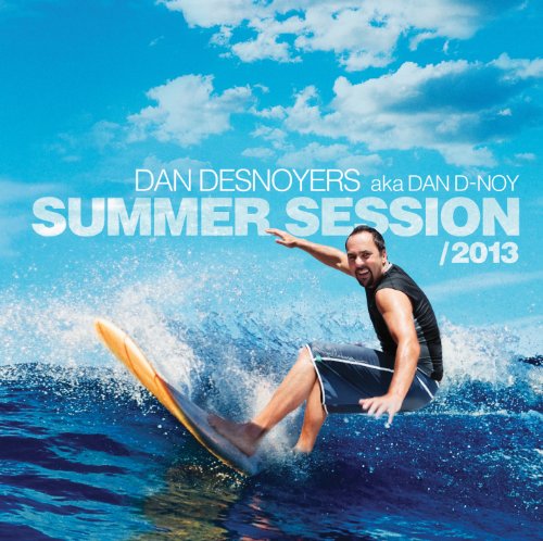 DAN DESNOYERS - SUMMER SESSION 2013