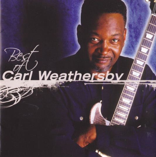 WEATHERSBY, CARL  - BEST OF...