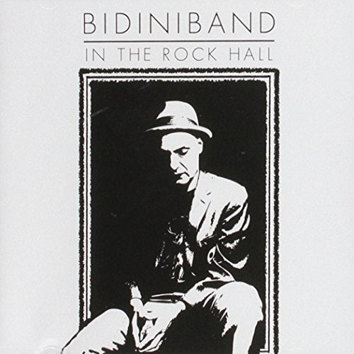 BIDINIBAND - IN THE ROCK HALL