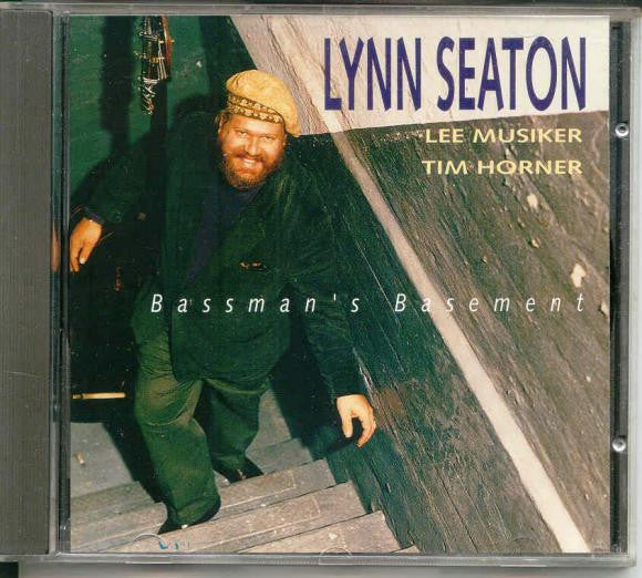 SEATON, LYNN  - BASSMAN'S BASEMENT