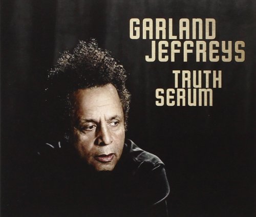 GARLAND JEFFREYS - TRUTH SERUM