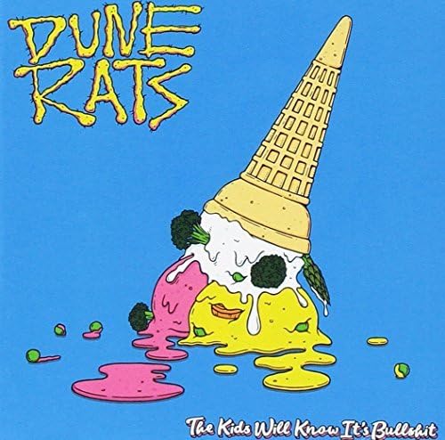 DUNE RATS - THE KIDS WILL KNOW IT'S BULLSHIT (CD)