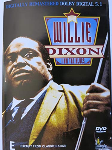 DIXON, WILLIE  - DVD-I AM THE BLUES [LIVE]