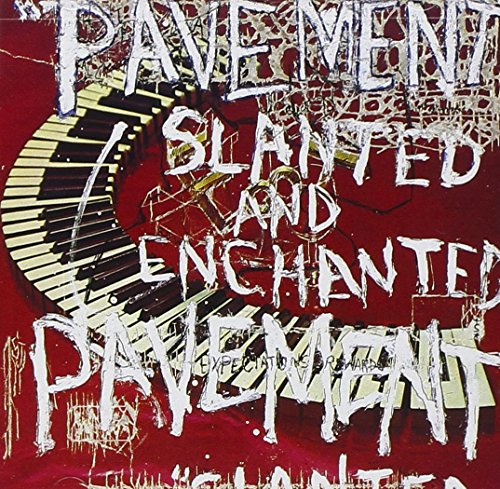 PAVEMENT - SLANTED AND ENCHANTED