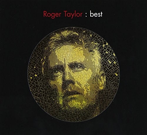 ROGER TAYLOR - BEST