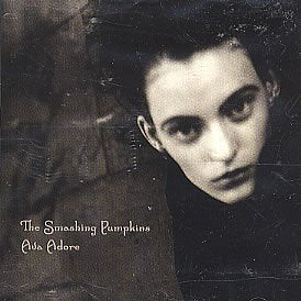 SMASHING PUMPKINS - AVA ADORE / CZARINA / ONCE IN A WHILE