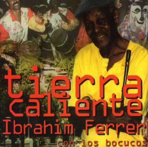 FERRER, IBRAHIM - TIERRA CALIENTE