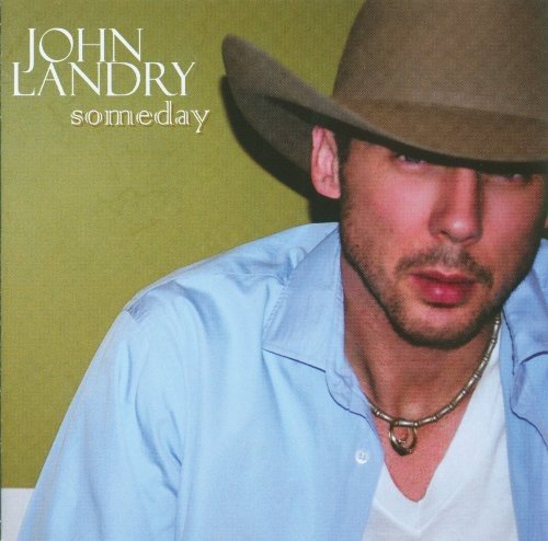 LANDRY, JOHN - SOMEDAY