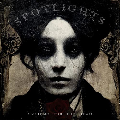 SPOTLIGHTS - ALCHEMY FOR THE DEAD (CD)