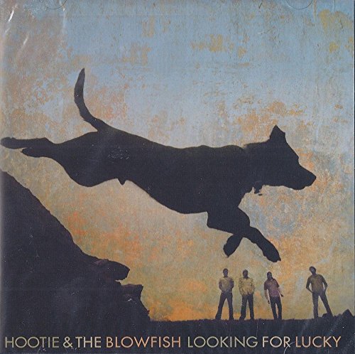 HOOTIE AND THE BLOWFISH - LOOKING FOR LUCKY