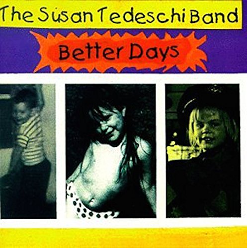 TEDESCHI, SUSAN - BETTER DAYS