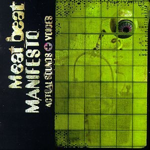 MEAT BEAT MANIFESTO - ACTUAL SOUNDS AND VOICES