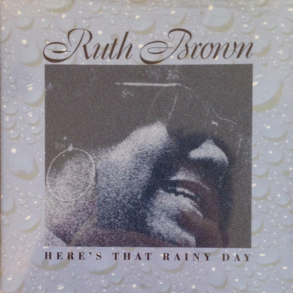 BROWN, RUTH  - HERE'S THAT RAINY DAY