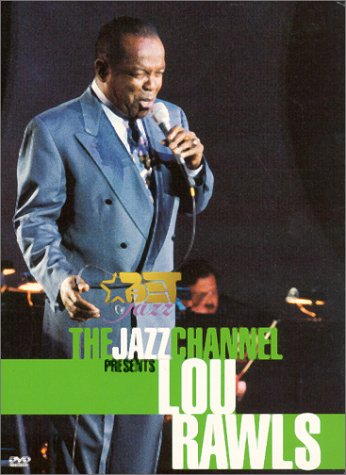 THE JAZZ CHANNEL PRESENTS LOU RAWLS (BET ON JAZZ)