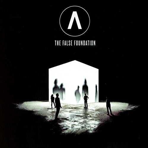 ARCHIVE - THE FALSE FOUNDATION