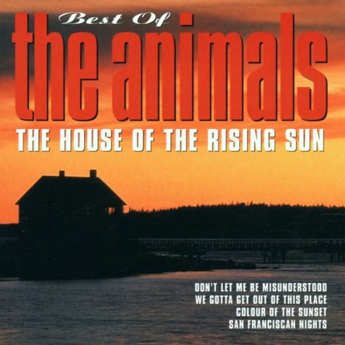 ANIMALS  - HOUSE OF THE RISING SUN-BEST OF