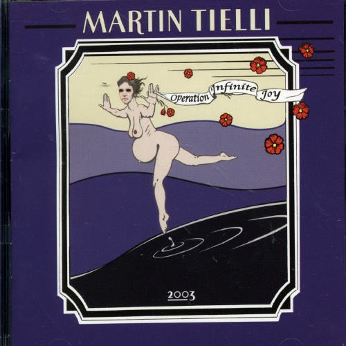 TIELLI, MARTIN - OPERATION INFINITE JOY