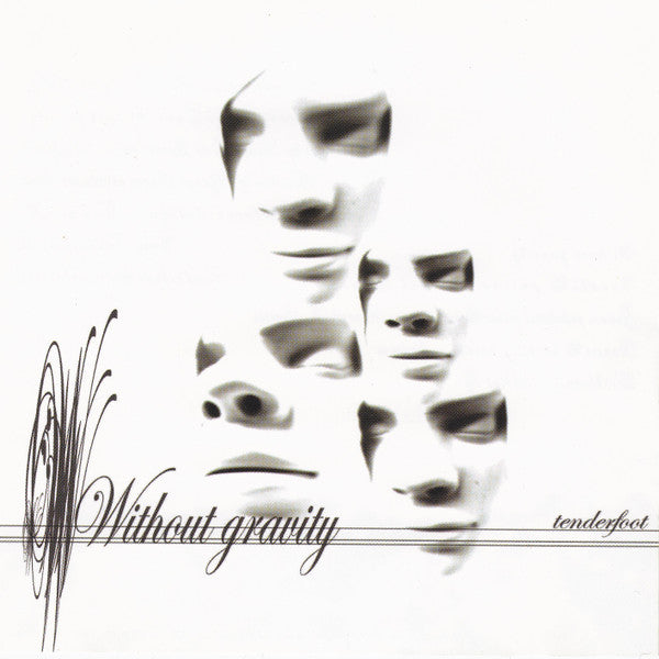 WITHOUT GRAVITY  - TENDERFOOT