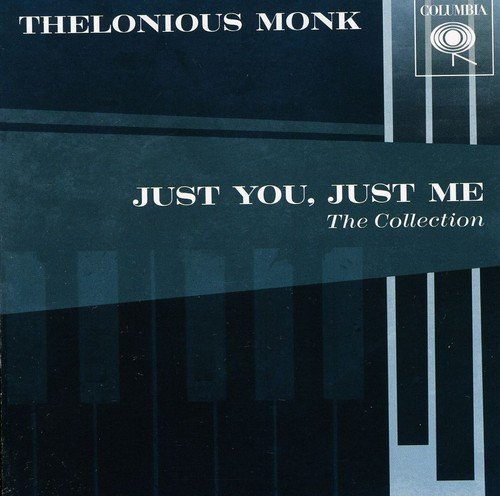 THELONIOUS MONK - JUST YOU, JUST ME "THE BEST OF"