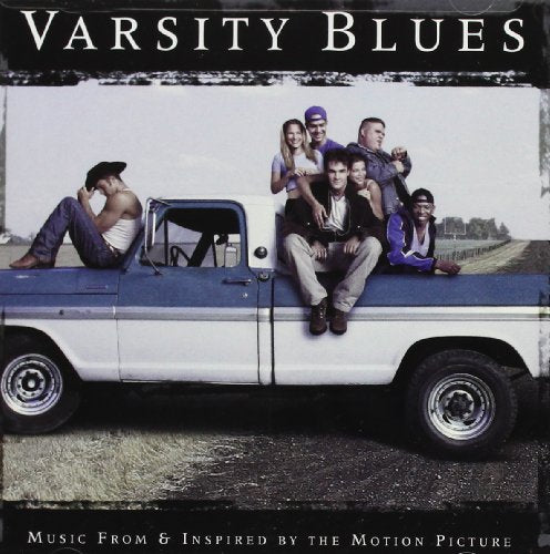 VARSITY BLUES - VARSITY BLUES: MUSIC FROM AND INSPIRED BY THE MOTION PICTURE