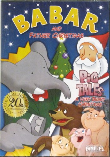 BABAR AND FATHER CHRISTMAS, PIG TALES A VERY BEARY CHRISTMAS, FEATURE FILMS FOR FAMILIES DVD