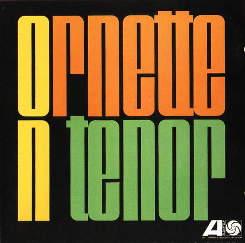 COLEMAN, ORNETTE  - ORNETTE ON THE TENOR