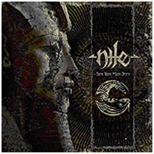 NILE - THOSE WHOM THE GODS DETEST