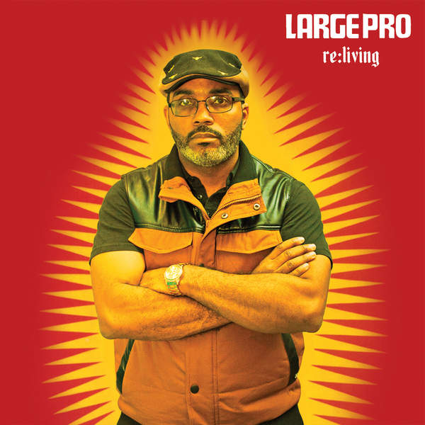 LARGE PROFESSOR  - RE-LIVING