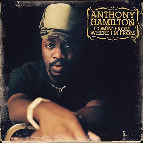 HAMILTON, ANTHONY - COMIN' FROM WHERE I'M FROM