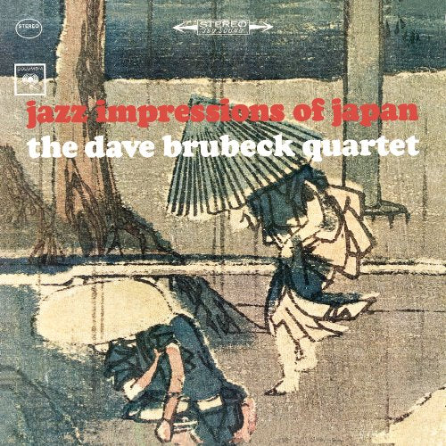 THE DAVE BRUBECK QUARTET - JAZZ IMPRESSIONS OF JAPAN (ORIGINAL COLUMBIA JAZZ CLASSICS)