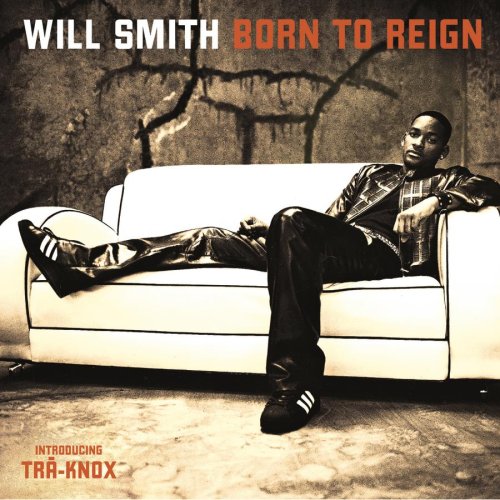 SMITH, WILL - BORN TO REIGN