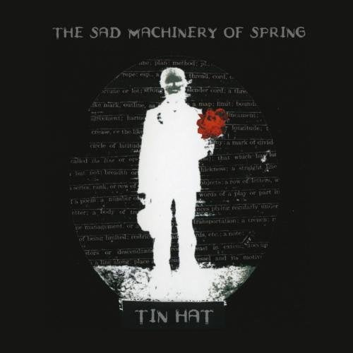 TIN HAT - THE SAD MACHINERY OF SPRING