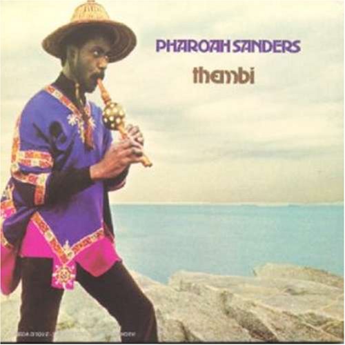 SANDERS, PHAROAH  - THEMBI