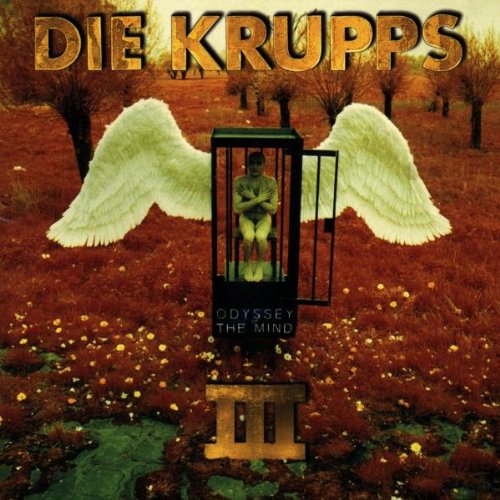 DIE KRUPPS - III/ODYSSEY OF THE MIND