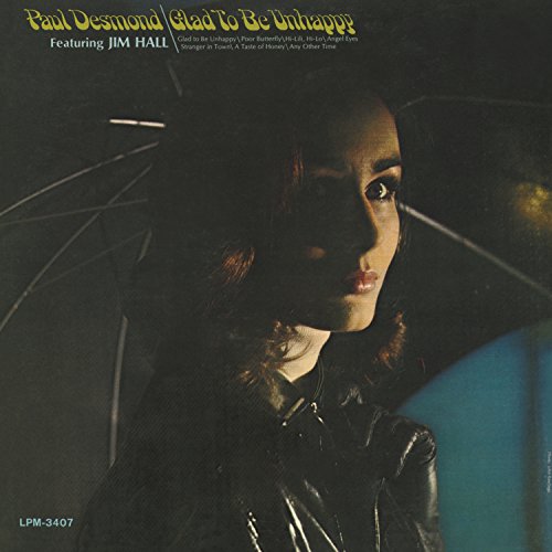 PAUL DESMOND - GLAD TO BE UNHAPPY (CD)